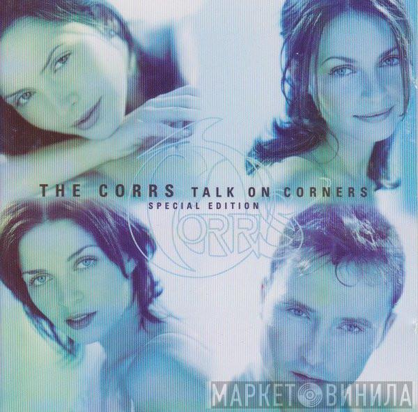  The Corrs  - Talk On Corners