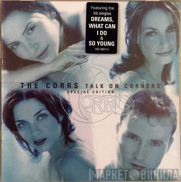  The Corrs  - Talk On Corners