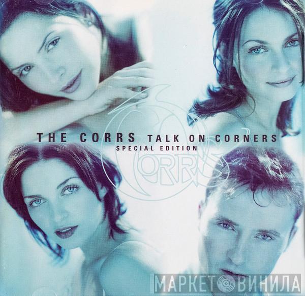  The Corrs  - Talk On Corners