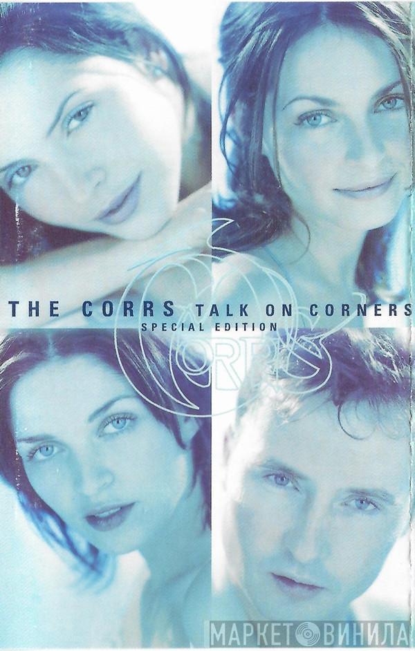  The Corrs  - Talk On Corners