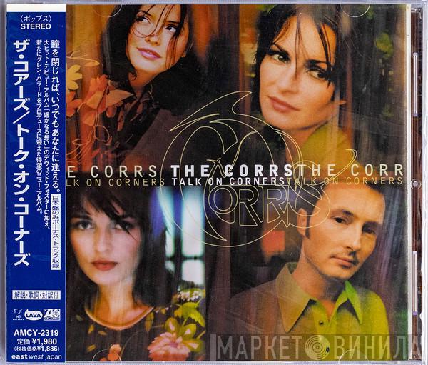  The Corrs  - Talk On Corners