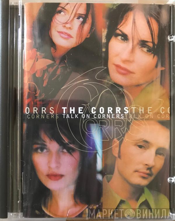  The Corrs  - Talk On Corners