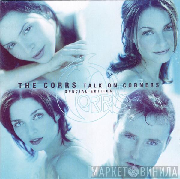  The Corrs  - Talk On Corners