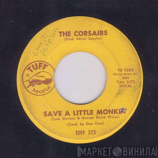 The Corsairs - Save A Little Monkey