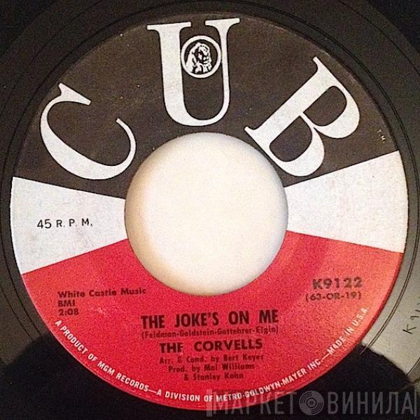 The Corvells  - The Joke's On Me