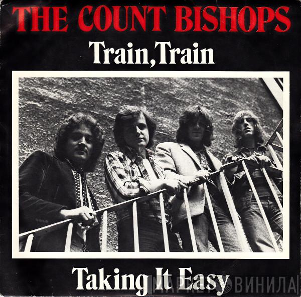 The Count Bishops - Train, Train / Taking It Easy