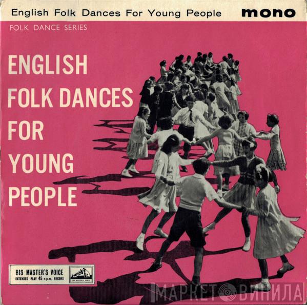 The Country Dance Band - English Folk Dances For Young People