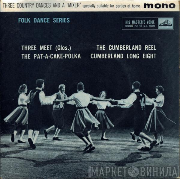 The Country Dance Band, The Haymakers Square Dance Band - Three Country Dances And A 'Mixer'