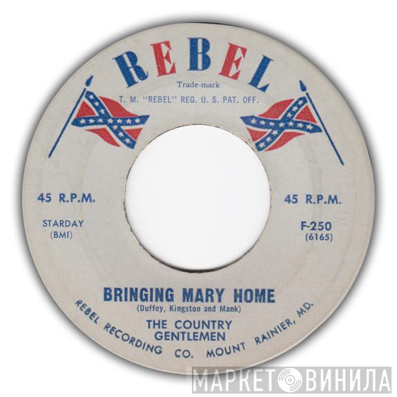 The Country Gentlemen - Bringing Mary Home / Northbound