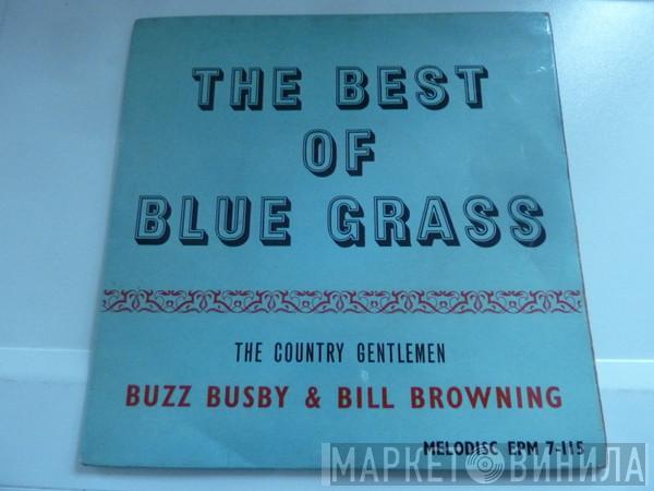 The Country Gentlemen, Buzz Busby, Bill Browning - The Best Of Blue Grass