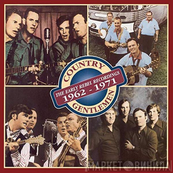 The Country Gentlemen - The Early Rebel Recordings (1962-1971)
