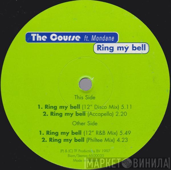 The Course, Mondane - Ring My Bell