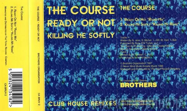 The Course - Ready Or Not