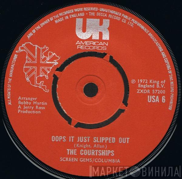 The Courtship - Oops It Just Slipped Out / Love Ain't Love (Till You Give It To Somebody)