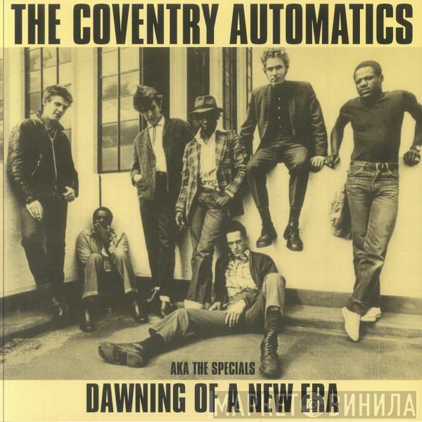 The Coventry Automatics - Dawning Of A New Era