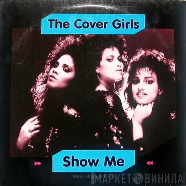  The Cover Girls  - Show Me