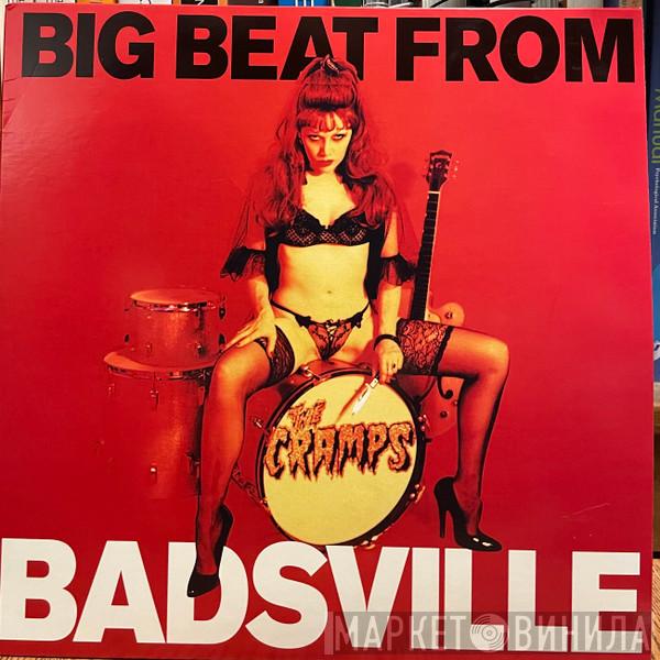 The Cramps - Big Beat From Badsville