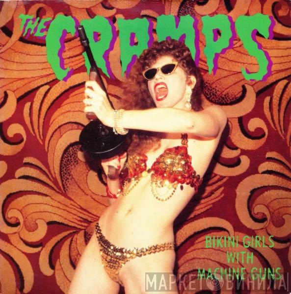 The Cramps - Bikini Girls With Machine Guns