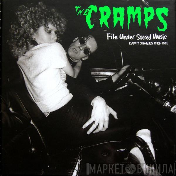  The Cramps  - File Under Sacred Music - Early Singles 1978-1981