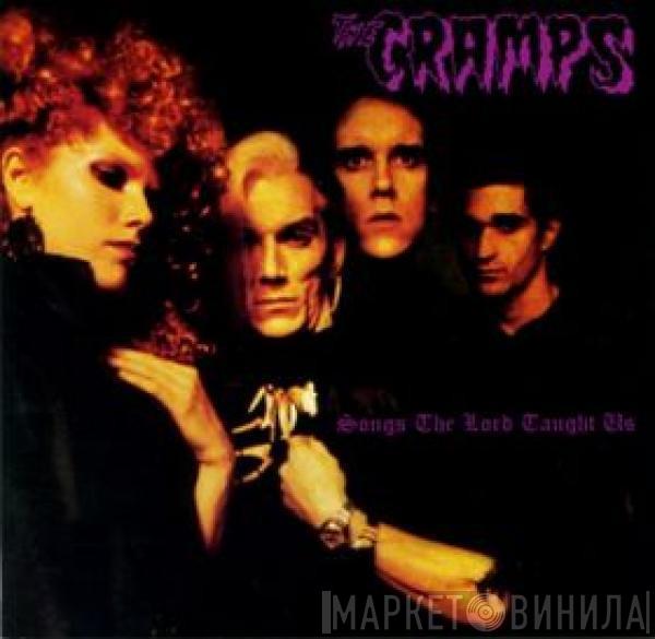  The Cramps  - Songs The Lord Taught Us
