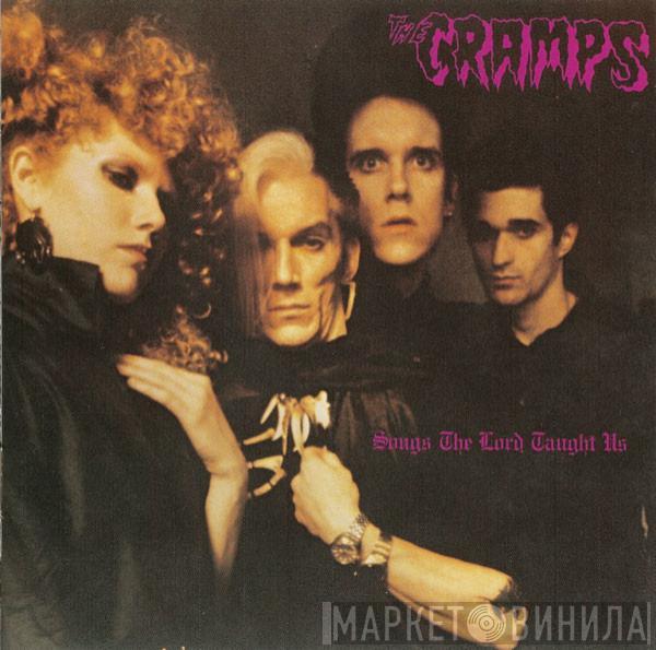  The Cramps  - Songs The Lord Taught Us