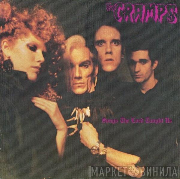  The Cramps  - Songs The Lord Taught Us