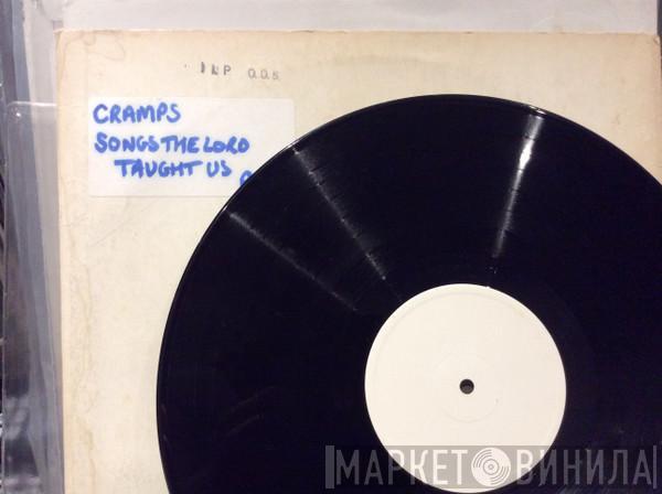  The Cramps  - Songs The Lord Taught Us