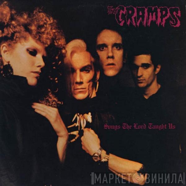 The Cramps  - Songs The Lord Taught Us