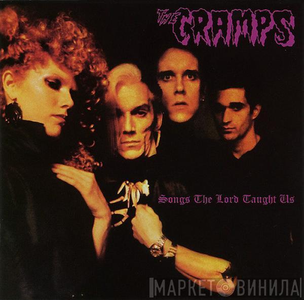  The Cramps  - Songs The Lord Taught Us