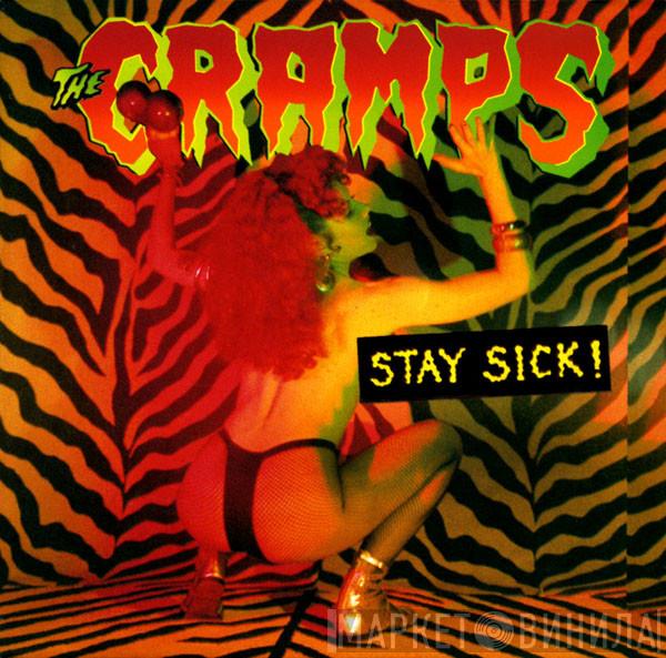 The Cramps - Stay Sick!