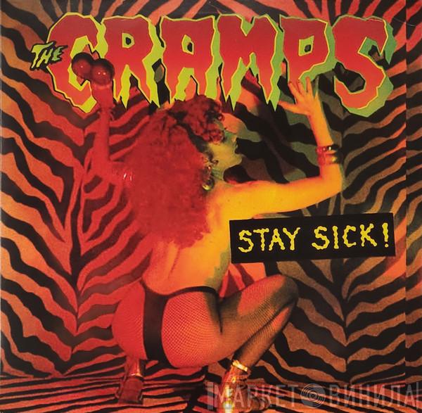 The Cramps - Stay Sick!