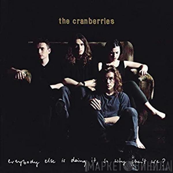  The Cranberries  - Everybody Else Is Doing It, So Why Can't We? (Super Deluxe)