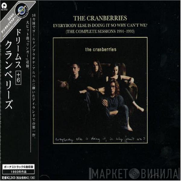  The Cranberries  - Everybody Else Is Doing It So Why Can't We? (The Complete Sessions 1991-1993)