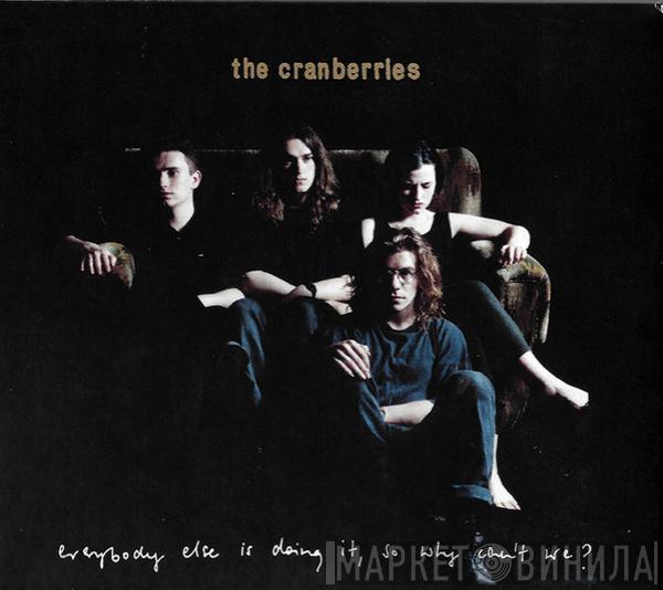 The Cranberries - Everybody Else Is Doing It, So Why Can't We?