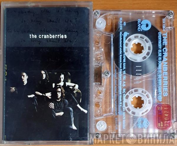  The Cranberries  - Everybody Else Is Doing It, So Why Can't We?