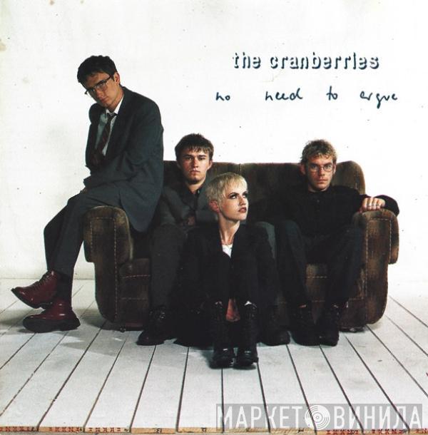  The Cranberries  - No Need To Argue