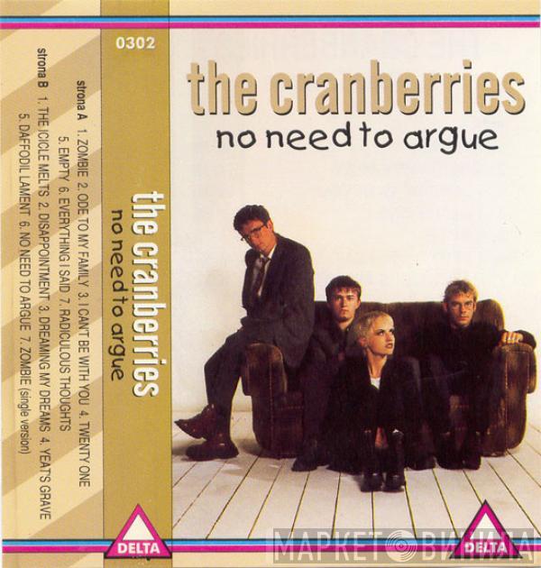  The Cranberries  - No Need To Argue