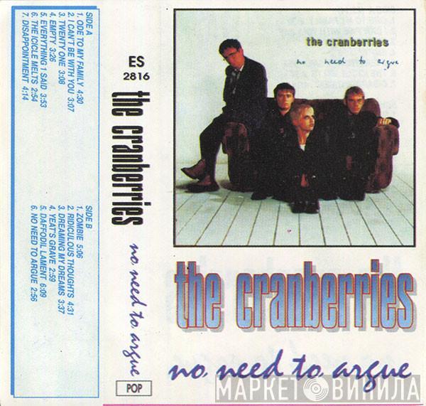  The Cranberries  - No Need To Argue