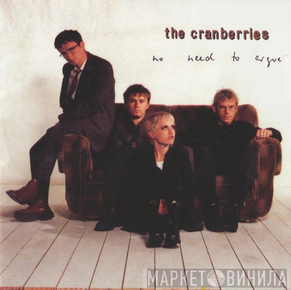  The Cranberries  - No Need To Argue