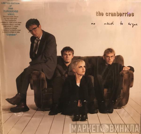  The Cranberries  - No Need To Argue