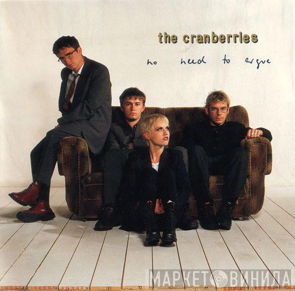  The Cranberries  - No Need To Argue