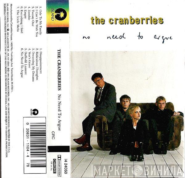  The Cranberries  - No Need To Argue