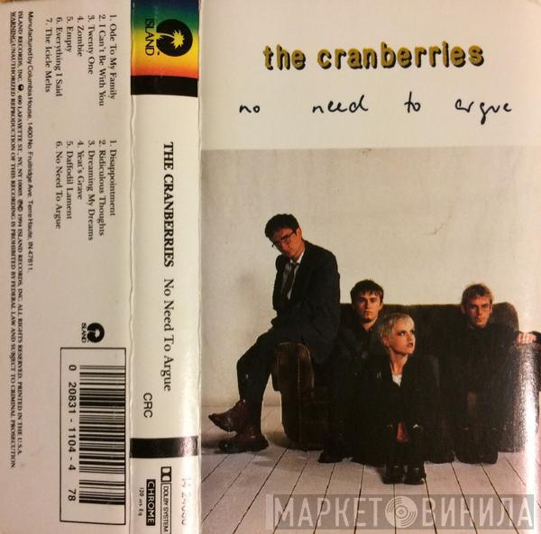  The Cranberries  - No Need To Argue