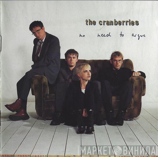  The Cranberries  - No Need To Argue