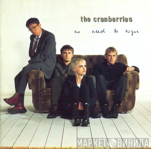  The Cranberries  - No Need To Argue