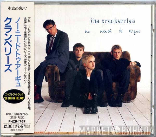  The Cranberries  - No Need To Argue