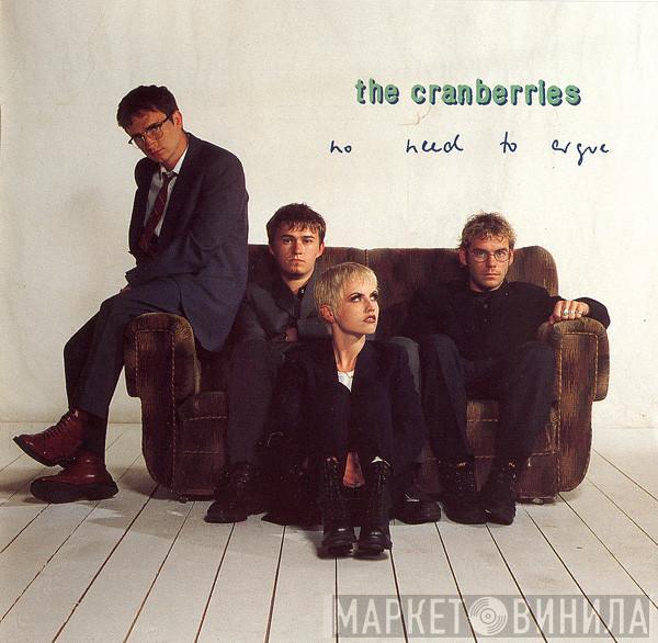  The Cranberries  - No Need To Argue