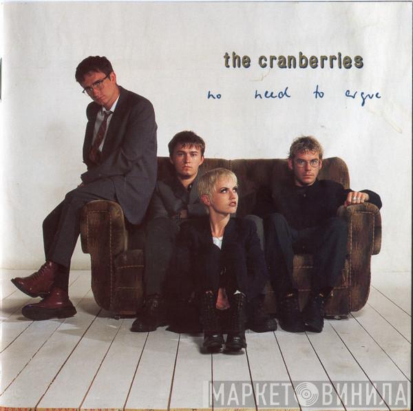  The Cranberries  - No Need To Argue