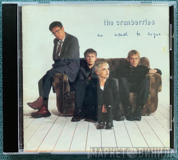  The Cranberries  - No Need To Argue