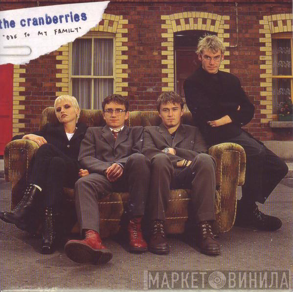  The Cranberries  - Ode To My Family